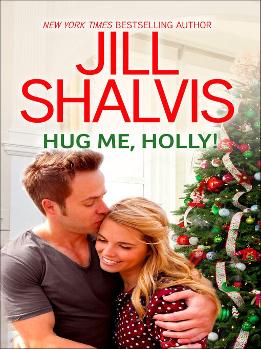 Title details for Hug Me, Holly! by Jill Shalvis - Available